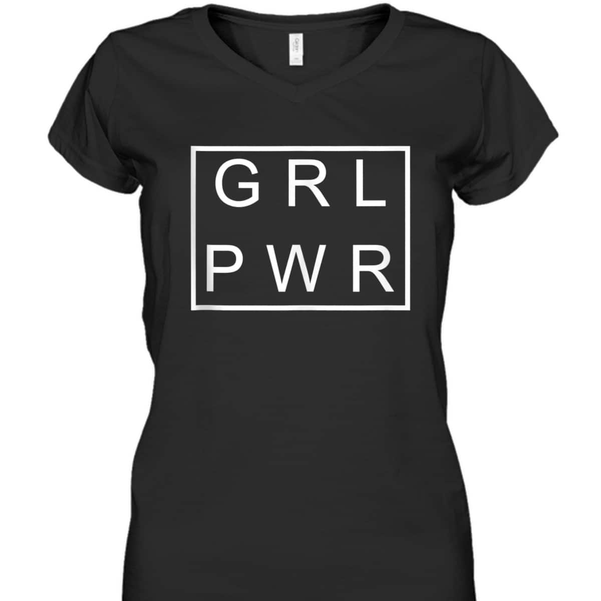 Girl Power GRL PWR Strong Women T-Shirt Girl Power GRL PWR Strong Women T-Shirt