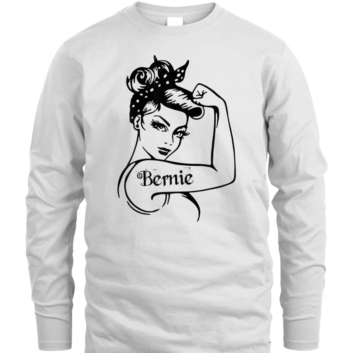 Womens Bernie - Girl Power Bernie Sanders Unbreakable T-Shirt Womens Bernie - Girl Power Bernie Sanders Unbreakable T-Shirt