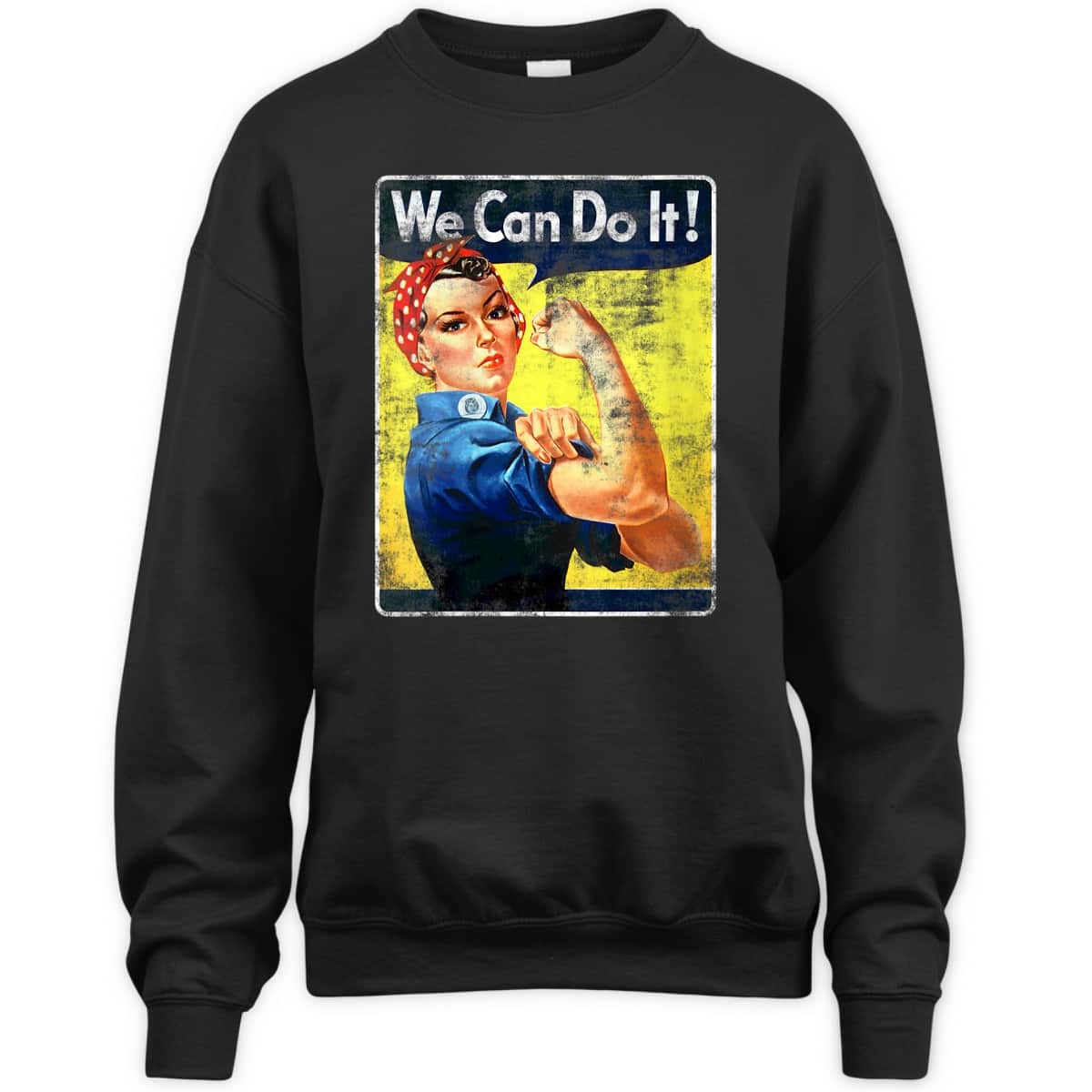 Womens We Can Rosie The Riveter Do It Feminist Girl Power T-Shirt Womens We Can Rosie The Riveter Do It Feminist Girl Power T-Shirt
