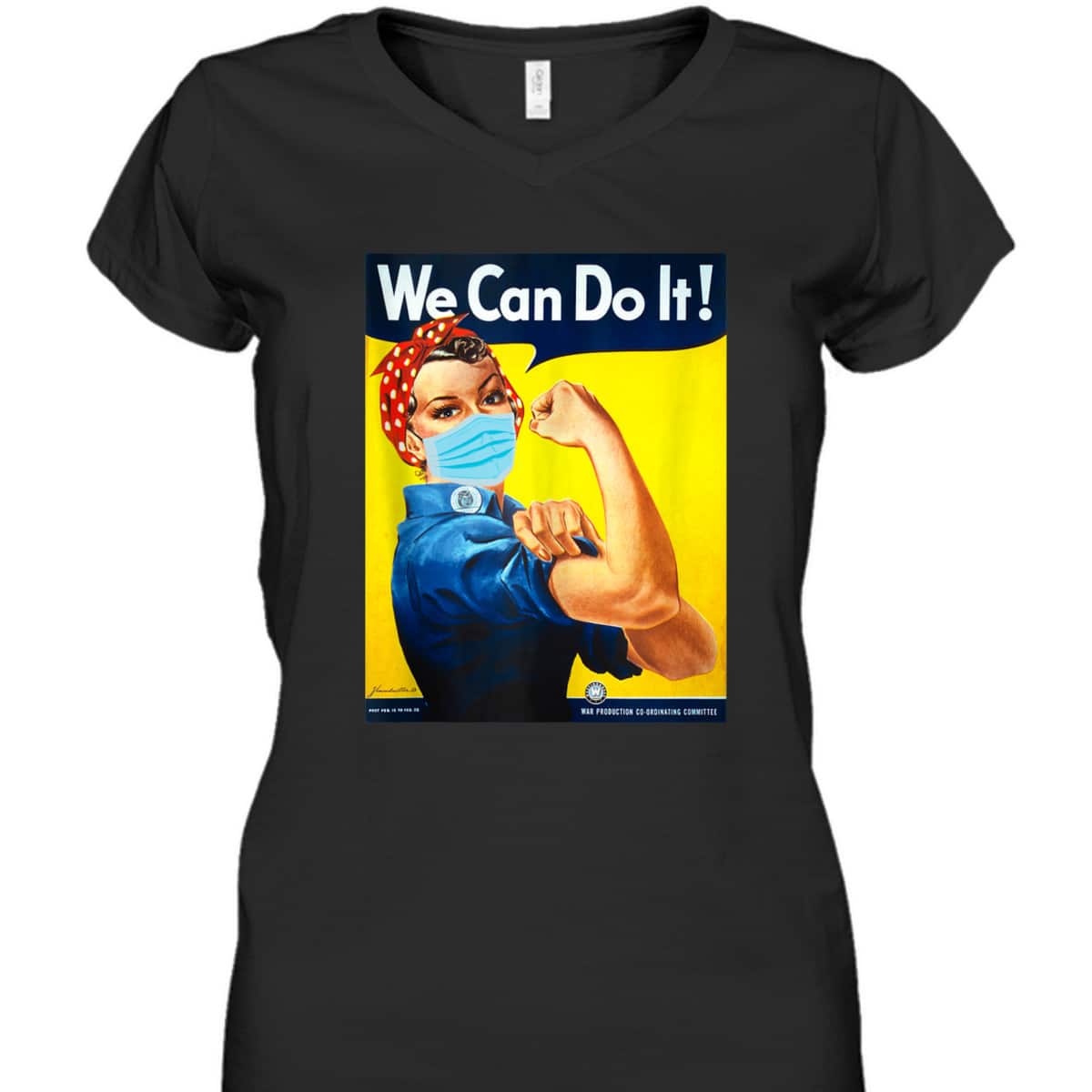 Rosie The Riveter Face We Can Do It Face Mask Edition T-Shirt
