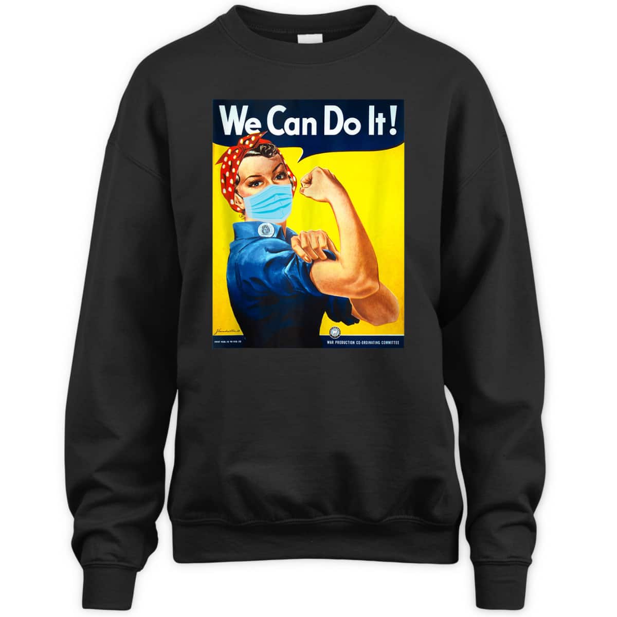 Rosie The Riveter Face We Can Do It Face Mask Edition T-Shirt Rosie The Riveter Face We Can Do It Face Mask Edition T-Shirt