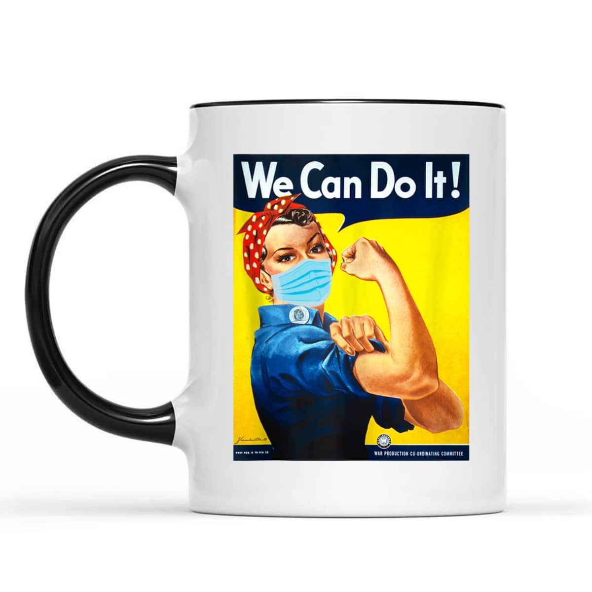 Rosie The Riveter Face We Can Do It Face Mask Edition T-Shirt Rosie The Riveter Face We Can Do It Face Mask Edition T-Shirt
