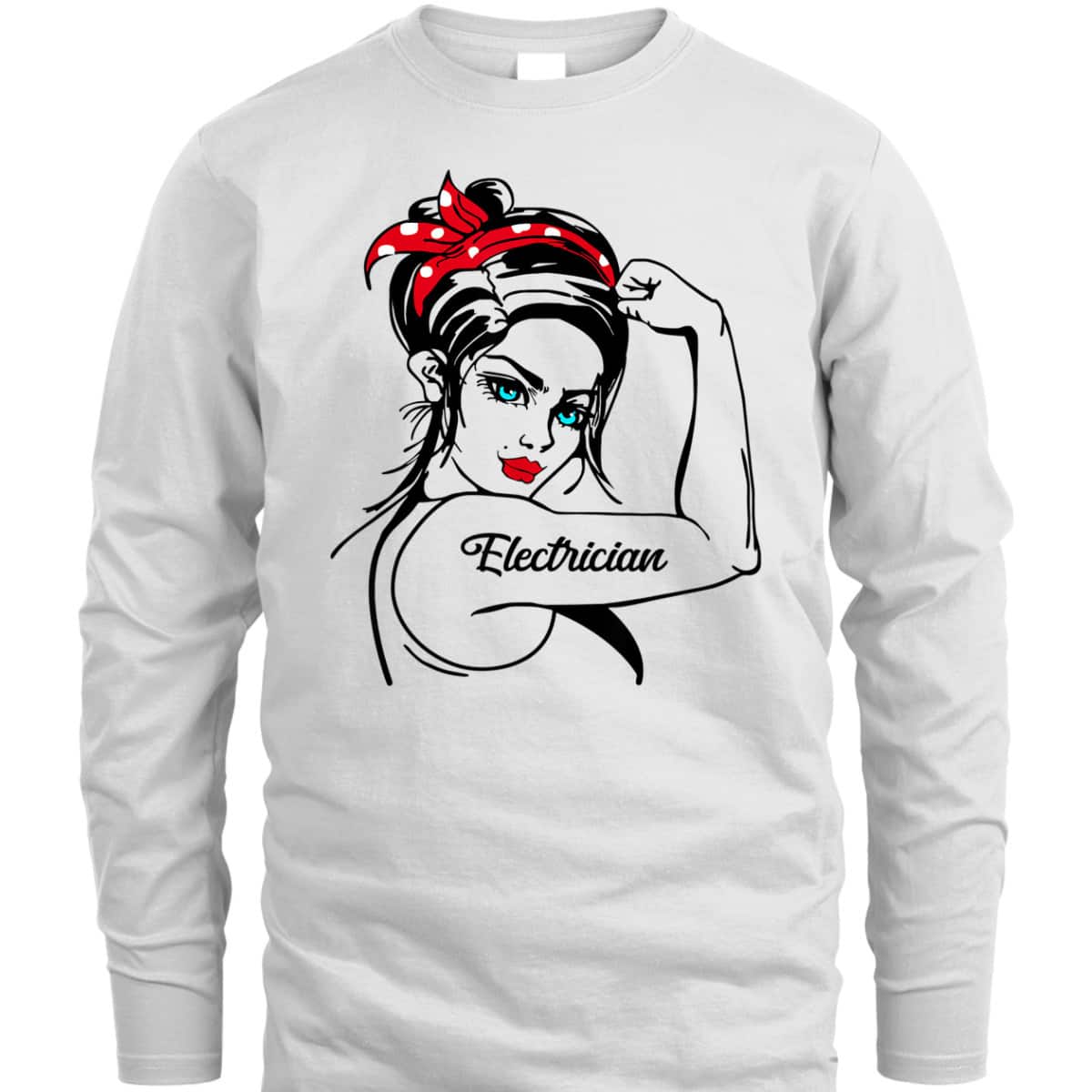Female Electrician Rosie The Riveter Pin Up Girl T-Shirt Female Electrician Rosie The Riveter Pin Up Girl T-Shirt