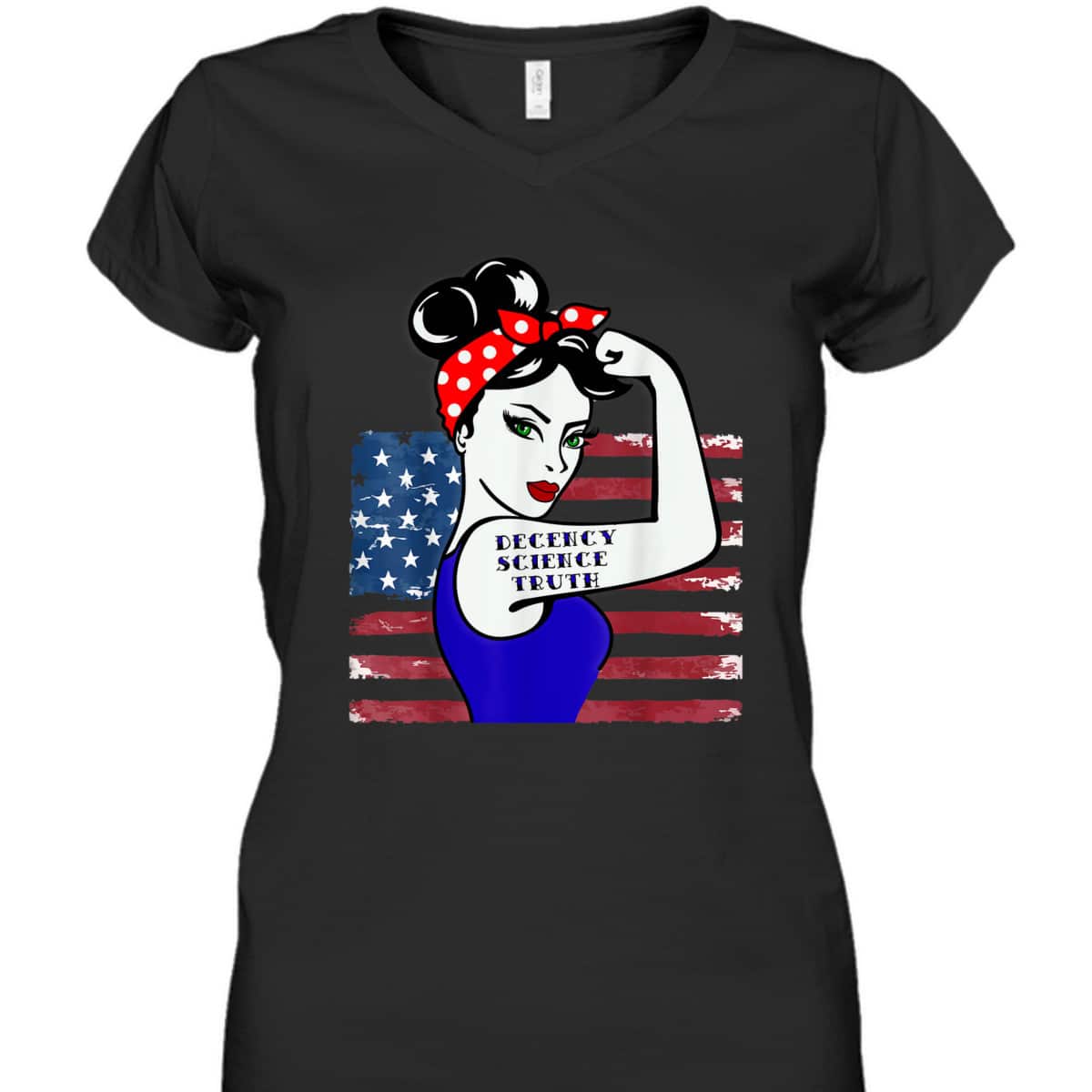 Decency Science Truth Win Women Rosie The Riveter T-Shirt Decency Science Truth Win Women Rosie The Riveter T-Shirt