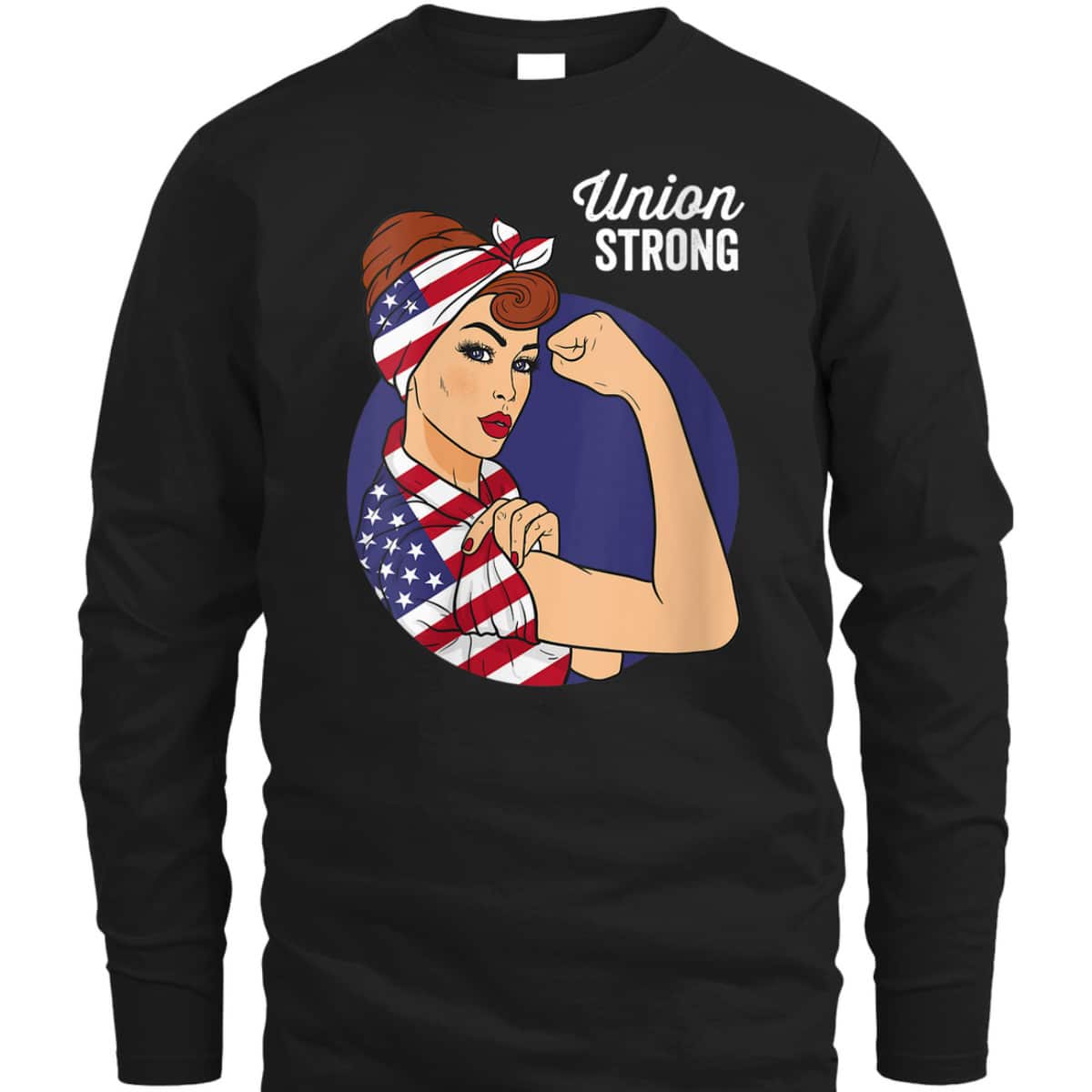 Womens Union Labor Day Rosie The Riveter USA Flag T-Shirt Womens Union Labor Day Rosie The Riveter USA Flag T-Shirt