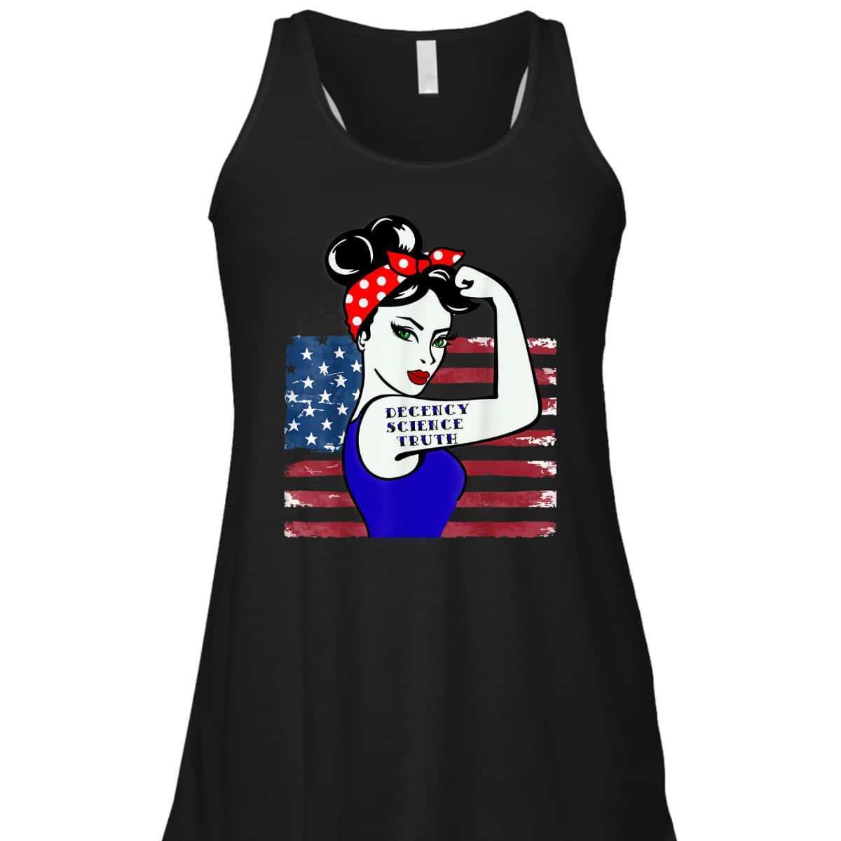 Decency Science Truth Win Women Rosie The Riveter T-Shirt Decency Science Truth Win Women Rosie The Riveter T-Shirt