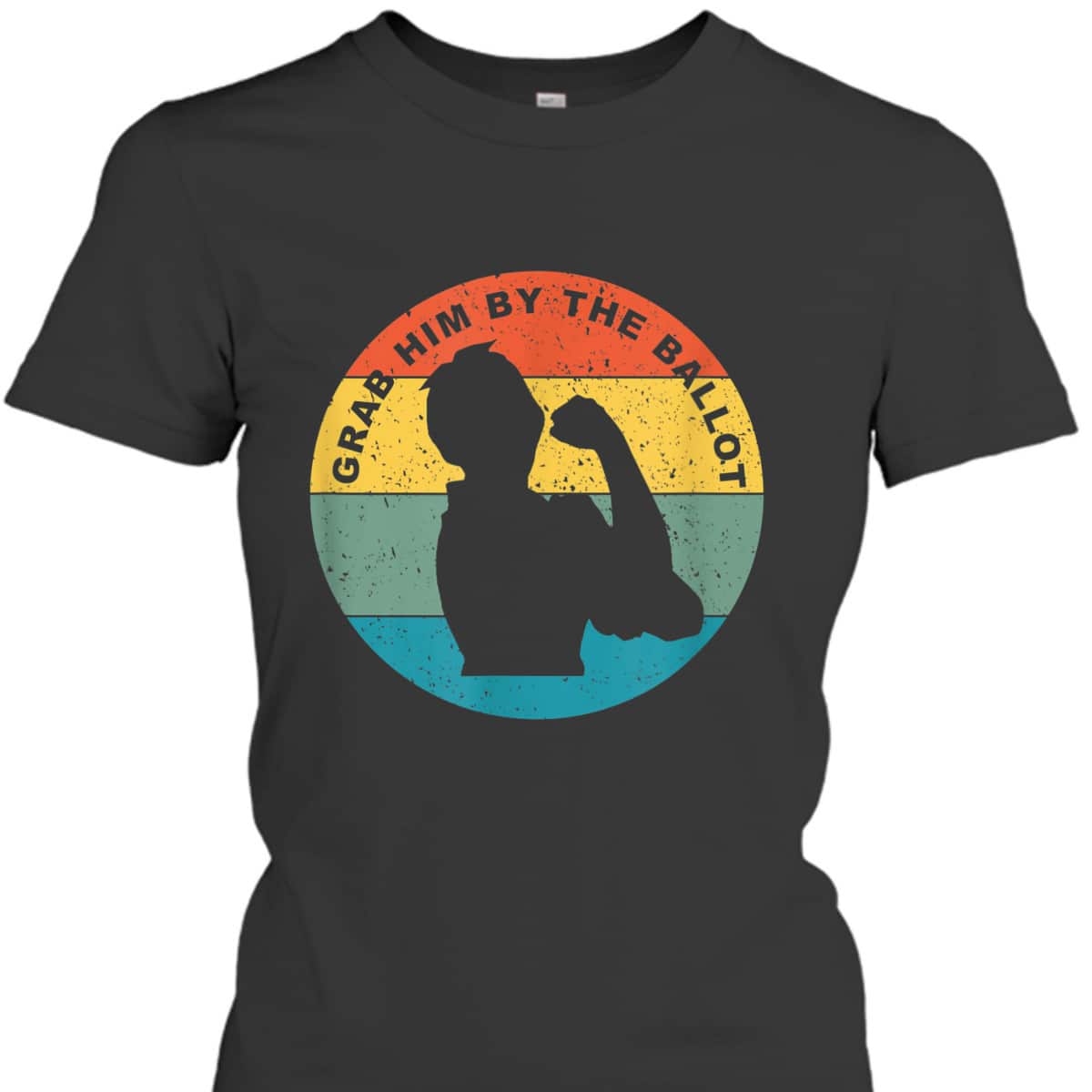 Grab Him By The Ballot Vintage Rosie The Riveter Vote T-Shirt Grab Him By The Ballot Vintage Rosie The Riveter Vote T-Shirt