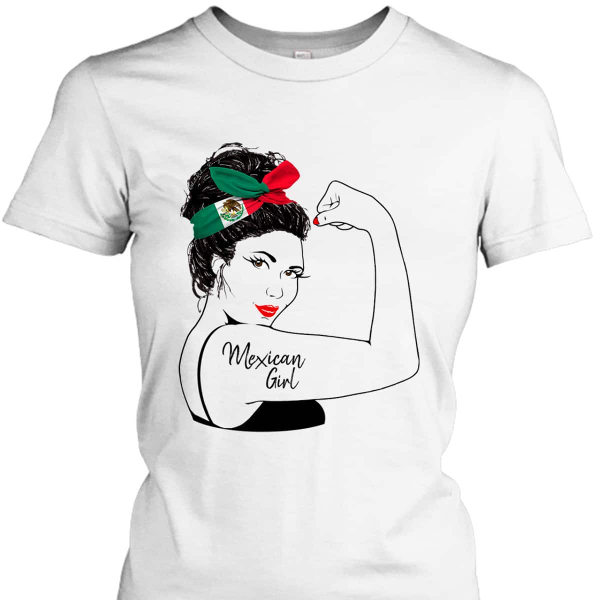 Mexican Girl Unbreakable Rosie The Riveter T-Shirt Mexican Girl Unbreakable Rosie The Riveter T-Shirt