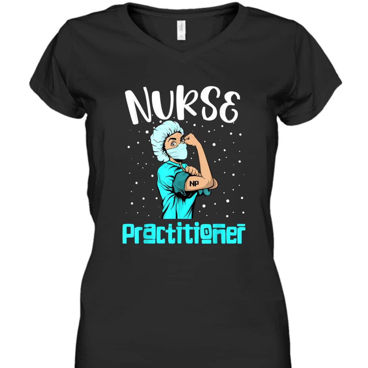 Nurse Practitioner, Rosie The Riveter Nursing Gift NP T-Shirt Nurse Practitioner, Rosie The Riveter Nursing Gift NP T-Shirt