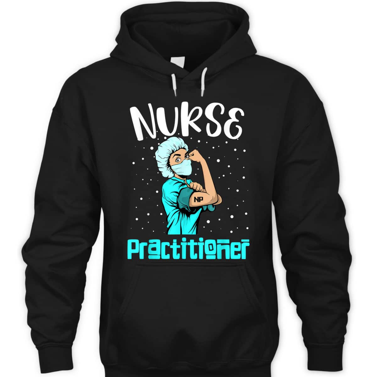 Nurse Practitioner, Rosie The Riveter Nursing Gift NP T-Shirt Nurse Practitioner, Rosie The Riveter Nursing Gift NP T-Shirt