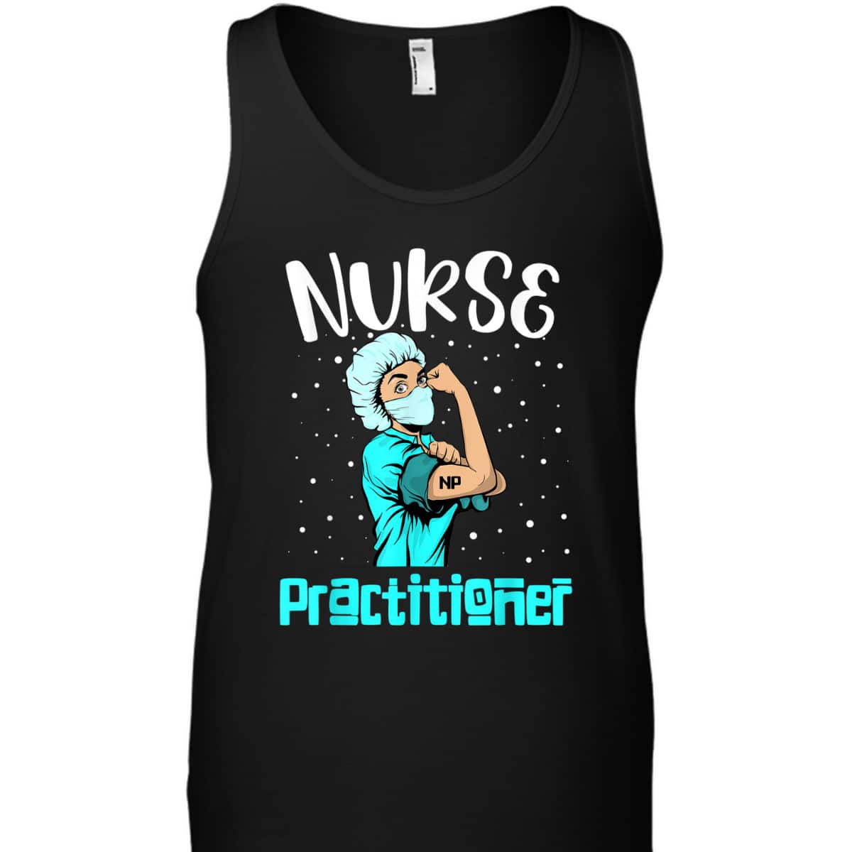 Nurse Practitioner, Rosie The Riveter Nursing Gift NP T-Shirt Nurse Practitioner, Rosie The Riveter Nursing Gift NP T-Shirt