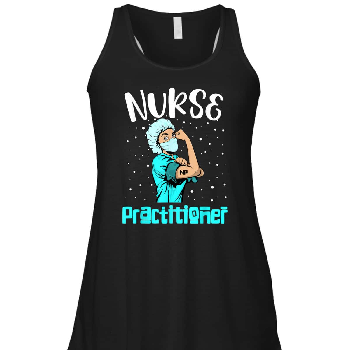 Nurse Practitioner, Rosie The Riveter Nursing Gift NP T-Shirt Nurse Practitioner, Rosie The Riveter Nursing Gift NP T-Shirt