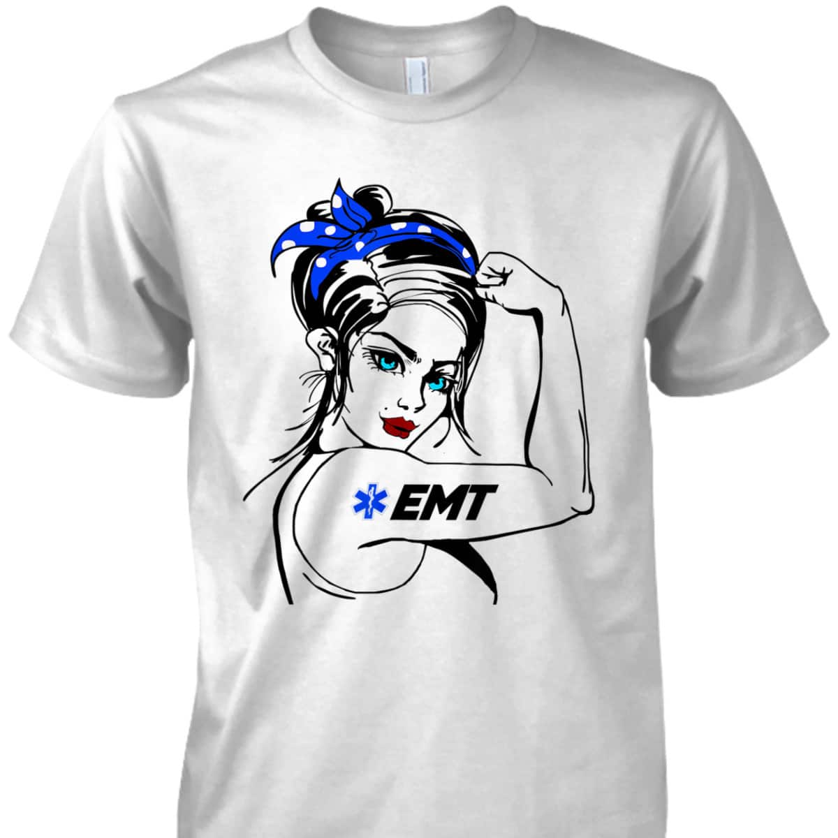 EMS Emergency EMT Rosie The Riveter T-Shirt EMS Emergency EMT Rosie The Riveter T-Shirt