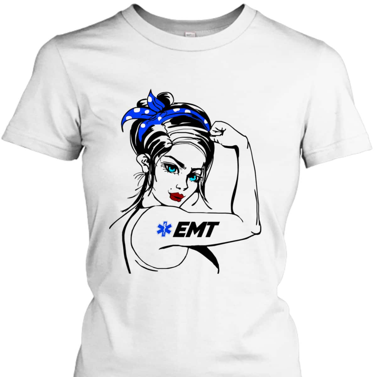 EMS Emergency EMT Rosie The Riveter T-Shirt EMS Emergency EMT Rosie The Riveter T-Shirt