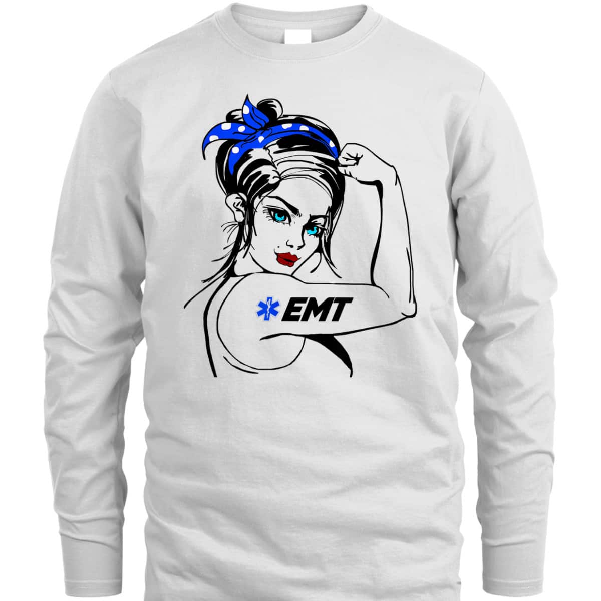 EMS Emergency EMT Rosie The Riveter T-Shirt EMS Emergency EMT Rosie The Riveter T-Shirt