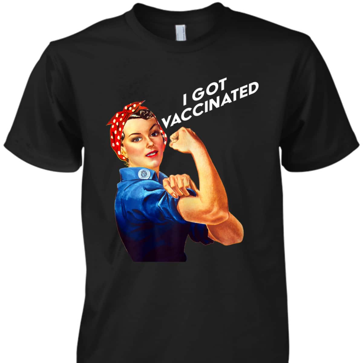 Womens Pro Vaccine Vaccinated Rosie The Riveter Pro Vaccine T-Shirt Womens Pro Vaccine Vaccinated Rosie The Riveter Pro Vaccine T-Shirt