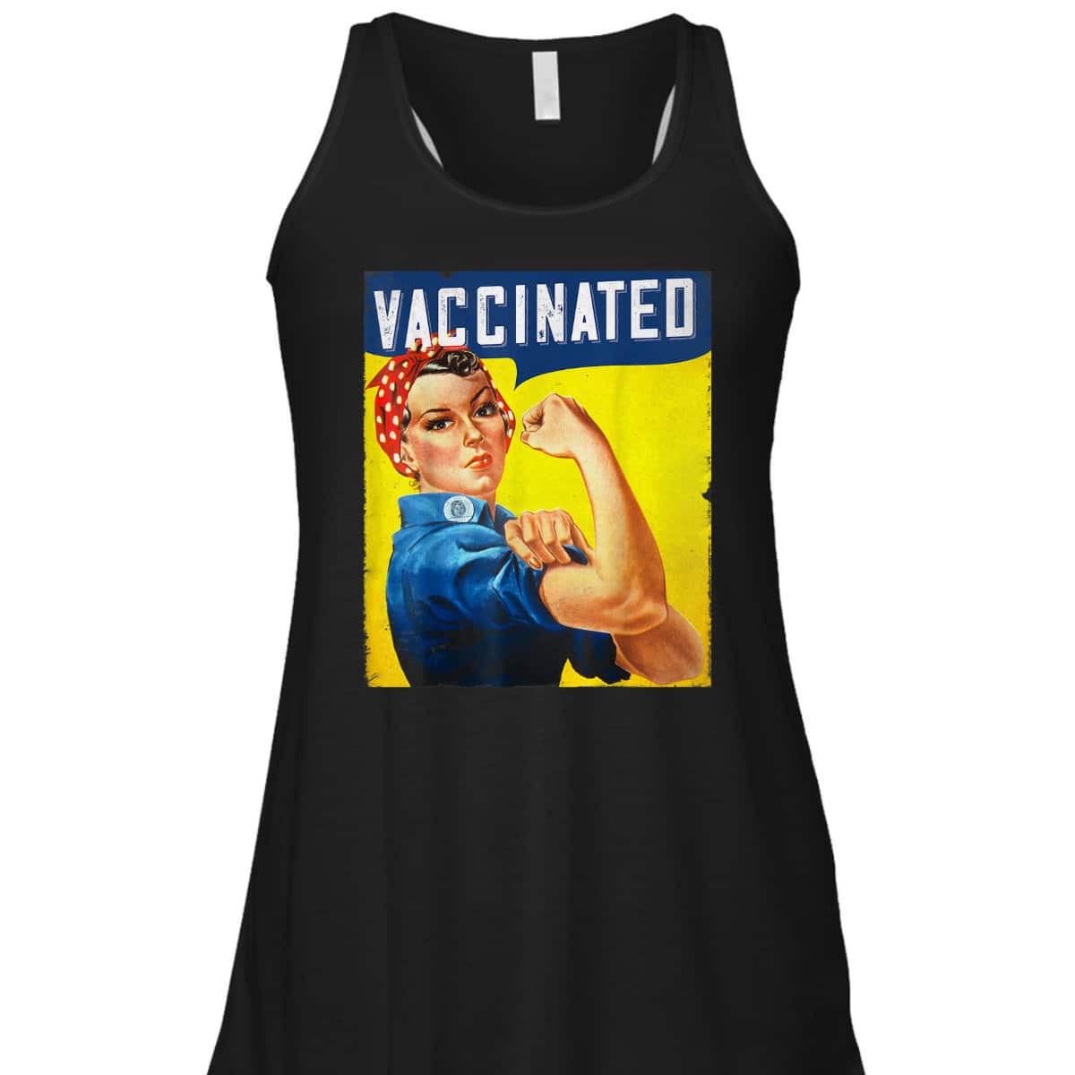 Pro Vaccine, I Got Vaccinated, Rosie The Riveter Vaccinator T-Shirt Pro Vaccine, I Got Vaccinated, Rosie The Riveter Vaccinator T-Shirt