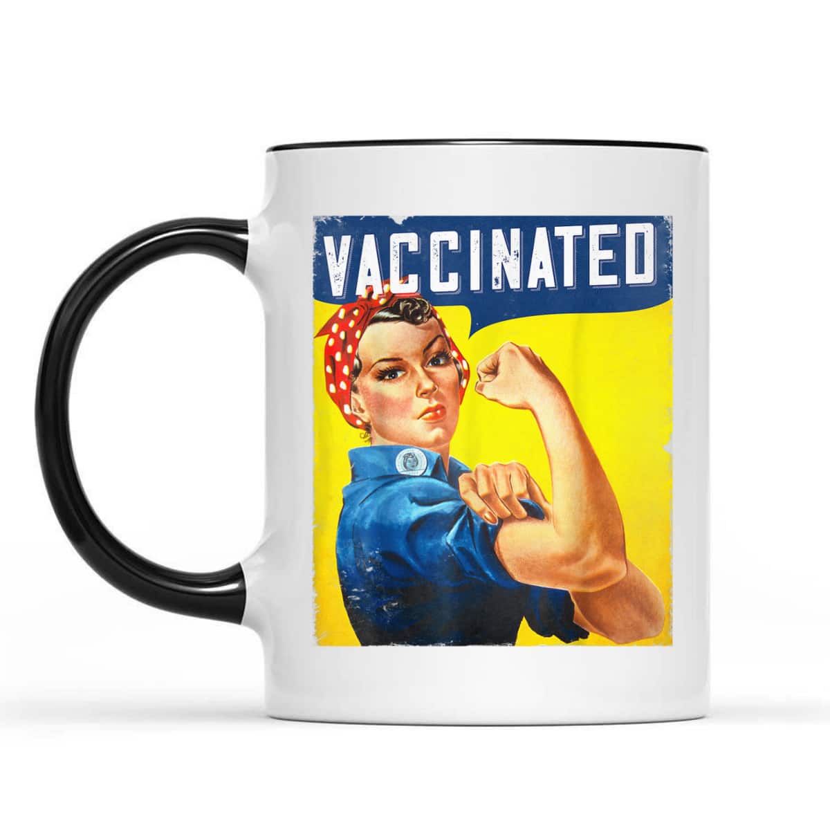 Pro Vaccine, I Got Vaccinated, Rosie The Riveter Vaccinator T-Shirt Pro Vaccine, I Got Vaccinated, Rosie The Riveter Vaccinator T-Shirt