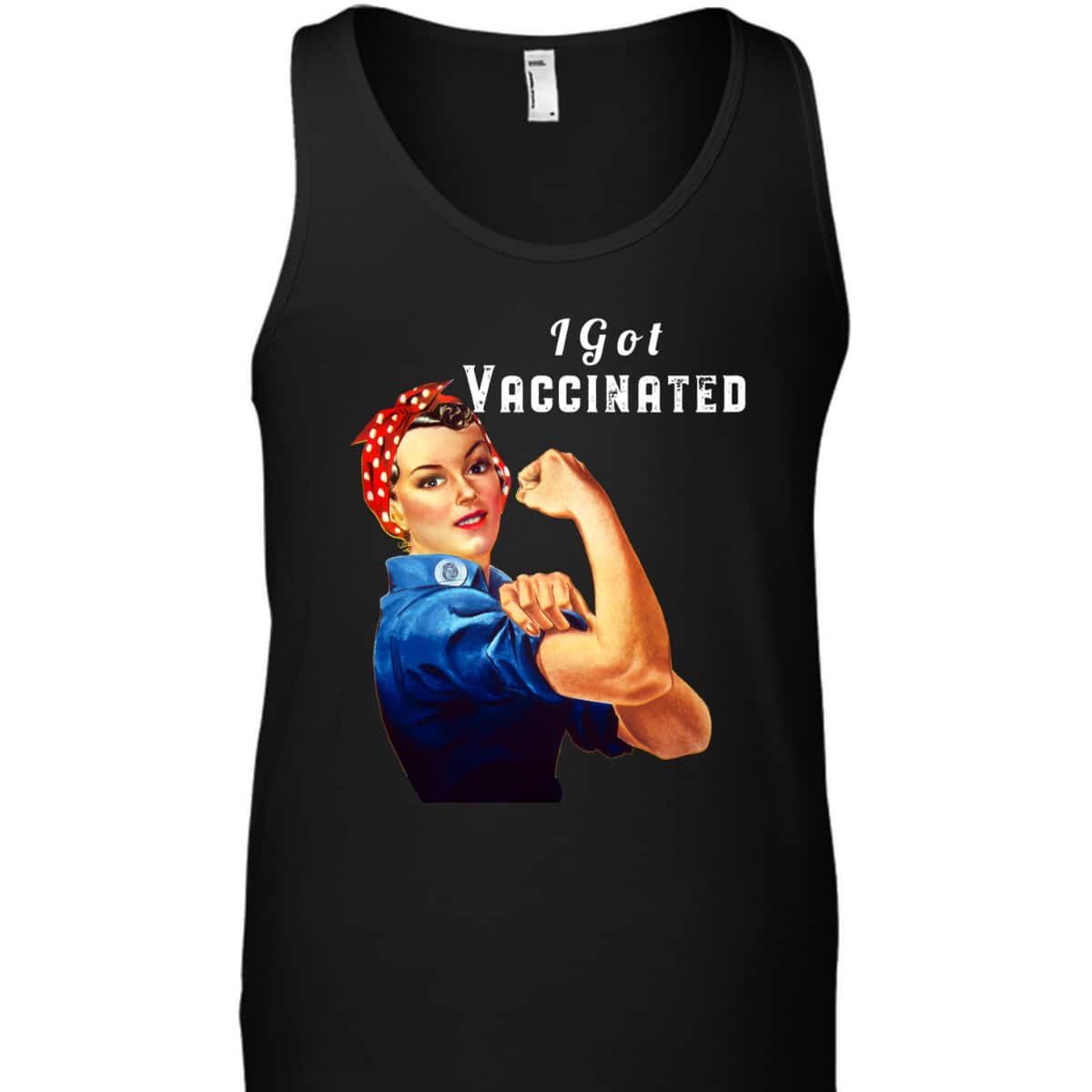 Pro Vaccine Vaccinated Rosie The Riveter Pro Vaccine T-Shirt Pro Vaccine Vaccinated Rosie The Riveter Pro Vaccine T-Shirt