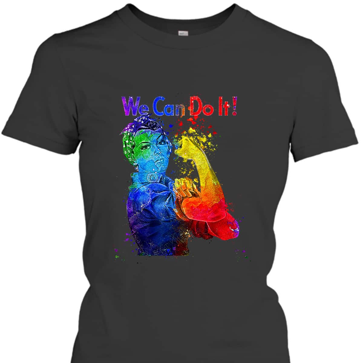 Rosie The Riveter We Can Do It Watercolor Colorful Art LGBTQ T-Shirt Rosie The Riveter We Can Do It Watercolor Colorful Art LGBTQ T-Shirt