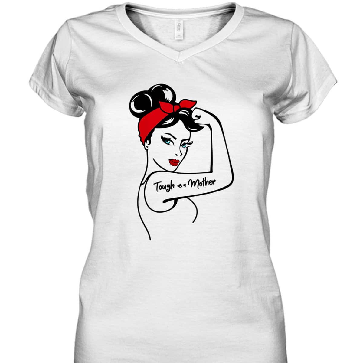 Womens Tough As A Mother Blue Eyes Rosie The Riveter Mothers Day T-Shirt