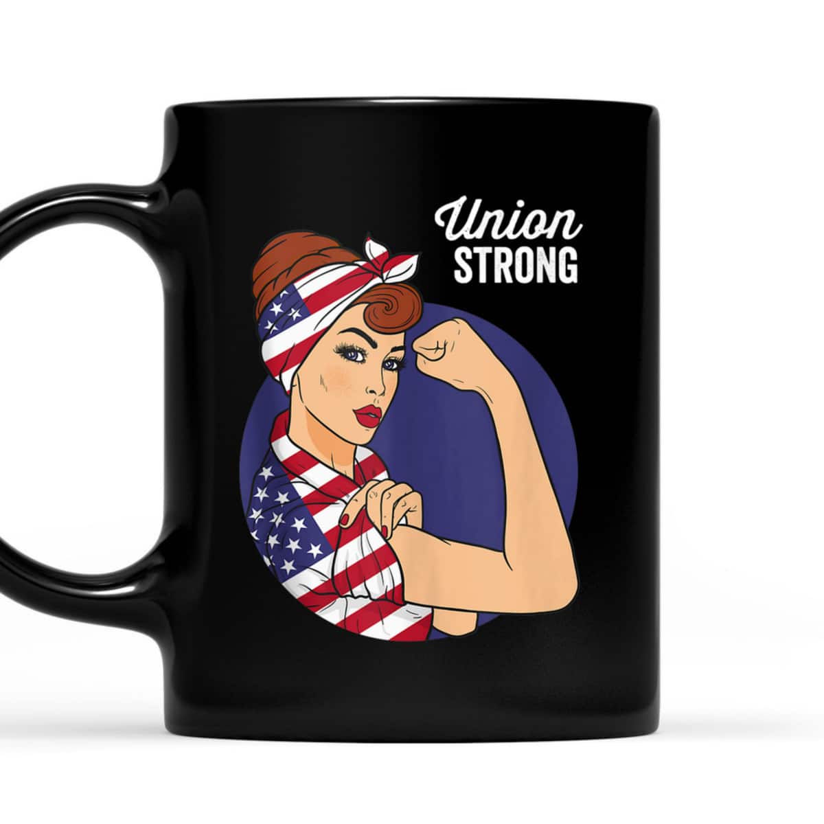 Union Labor Day Rosie The Riveter USA Flag T-Shirt Union Labor Day Rosie The Riveter USA Flag T-Shirt