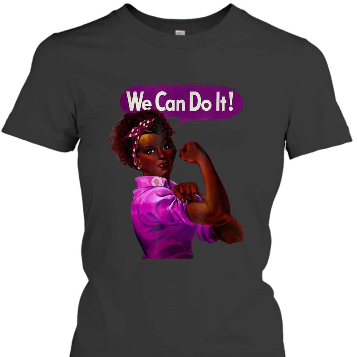 African American Rosie The Riveter Black History T-Shirt African American Rosie The Riveter Black History T-Shirt