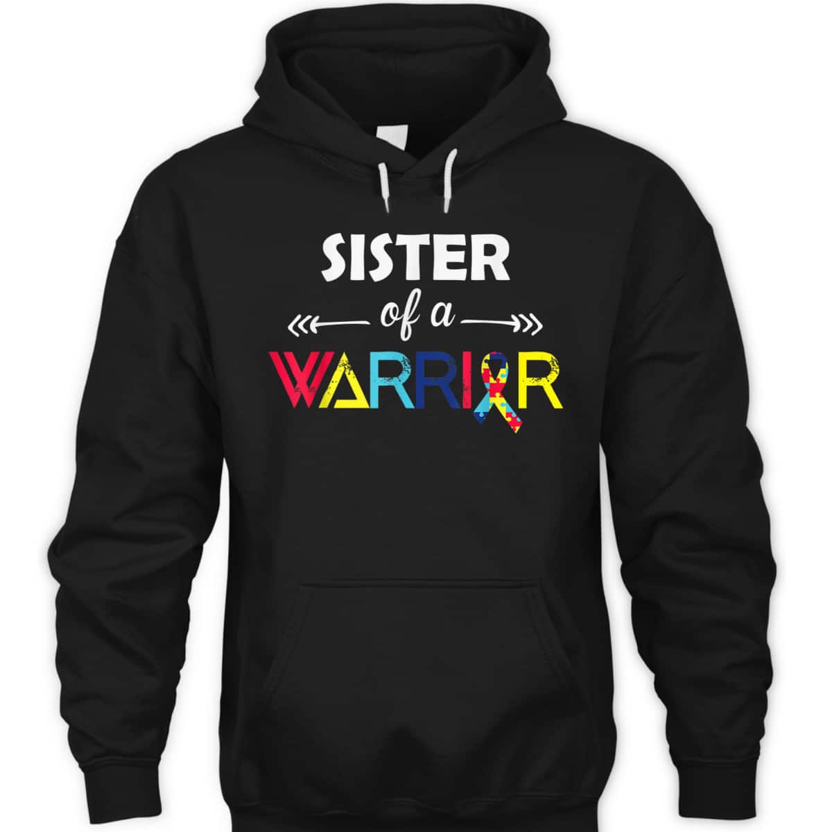 Sister Of A Warrior Autism Awareness Gifts Autism Awareness T-Shirt Sister Of A Warrior Autism Awareness Gifts Autism Awareness T-Shirt