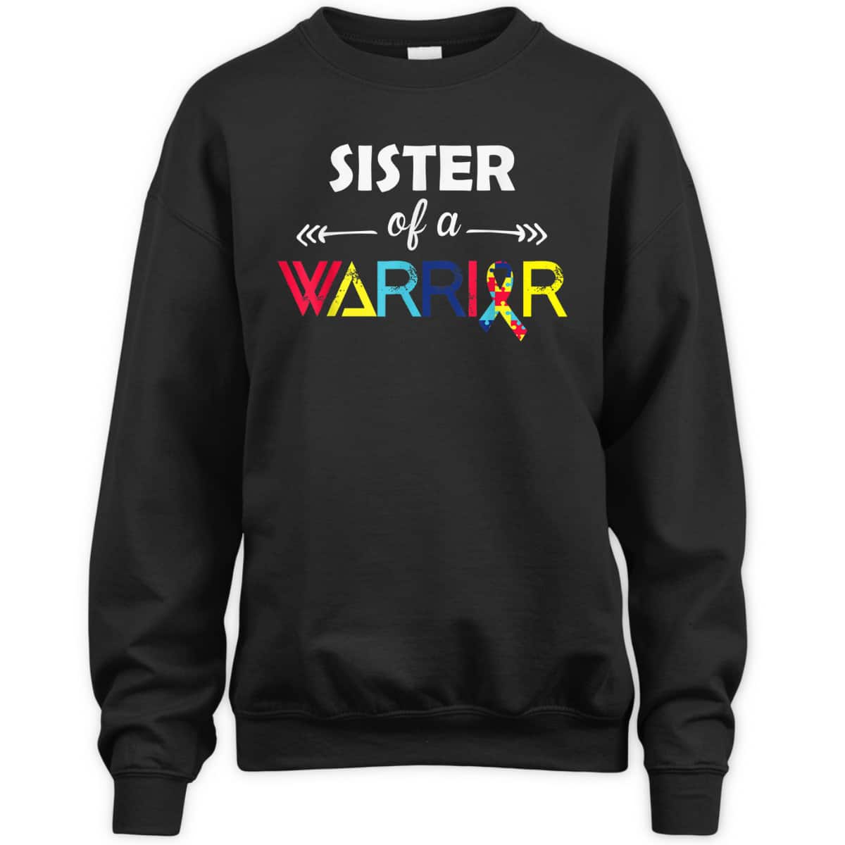 Sister Of A Warrior Autism Awareness Gifts Autism Awareness T-Shirt