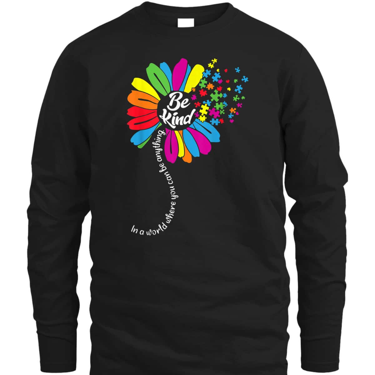 Autism Awareness Women Mom Kids Acceptance Sunflower Be Kind T-Shirt Autism Awareness Women Mom Kids Acceptance Sunflower Be Kind T-Shirt