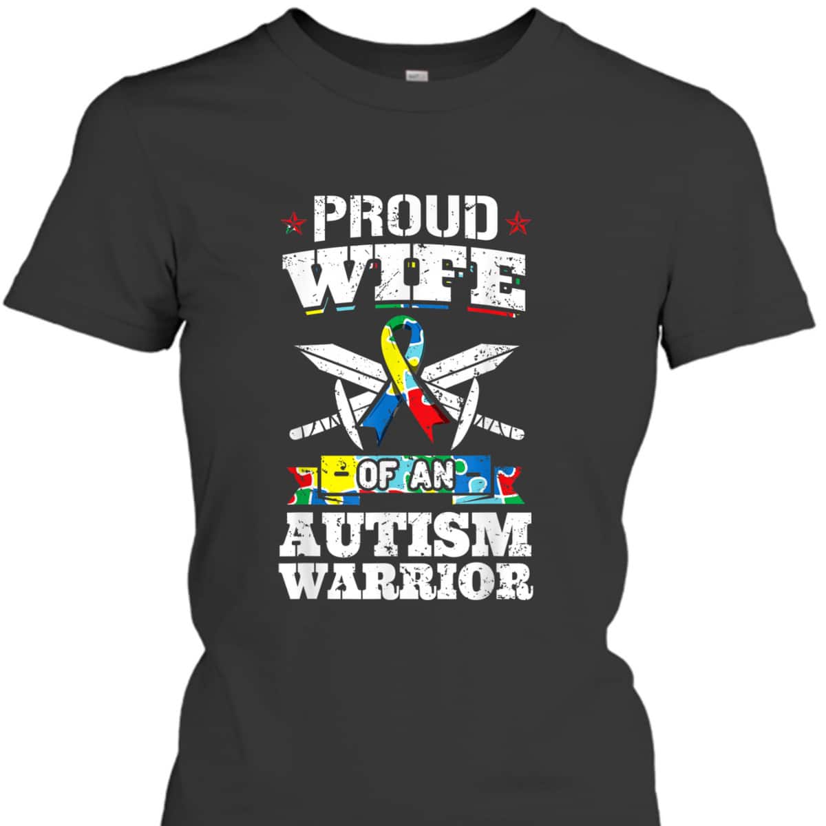 Proud Wife Of An Autism Warrior Autistic Awareness Ribbon T-Shirt Proud Wife Of An Autism Warrior Autistic Awareness Ribbon T-Shirt