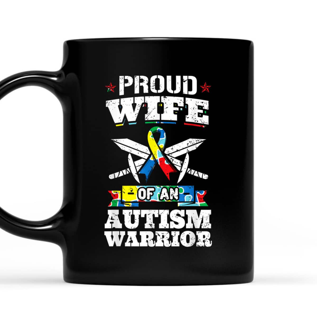 Proud Wife Of An Autism Warrior Autistic Awareness Ribbon T-Shirt Proud Wife Of An Autism Warrior Autistic Awareness Ribbon T-Shirt