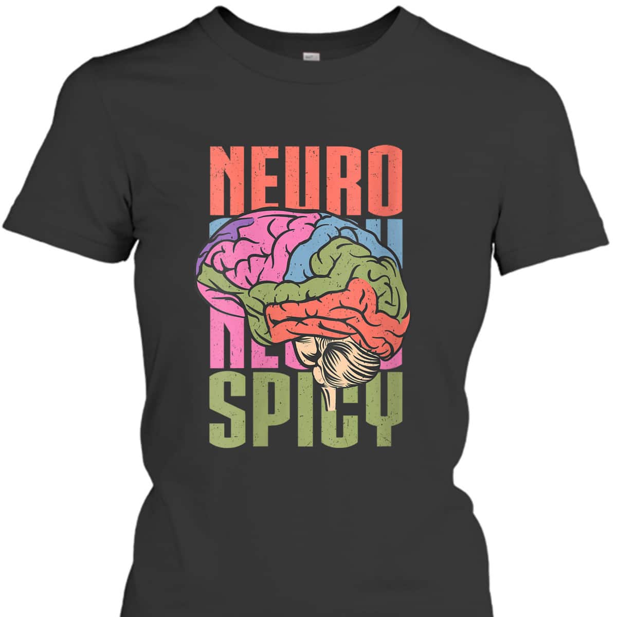 Womens Neuro Spicy Neurodiversity Autism Awareness ASD ADHD SPED T-Shirt Womens Neuro Spicy Neurodiversity Autism Awareness ASD ADHD SPED T-Shirt