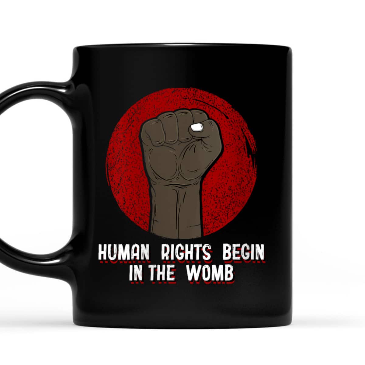 Womens Human Rights Begin In The Womb Freedom Sayings Equal Rights T-Shirt Womens Human Rights Begin In The Womb Freedom Sayings Equal Rights T-Shirt