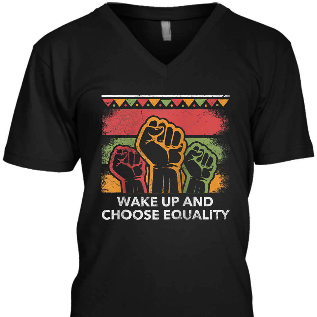 Wake Up And Choose Equality Human Rights Social Justice T-Shirt Wake Up And Choose Equality Human Rights Social Justice T-Shirt