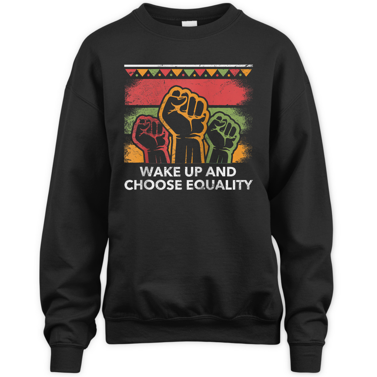 Wake Up And Choose Equality Human Rights Social Justice T-Shirt Wake Up And Choose Equality Human Rights Social Justice T-Shirt