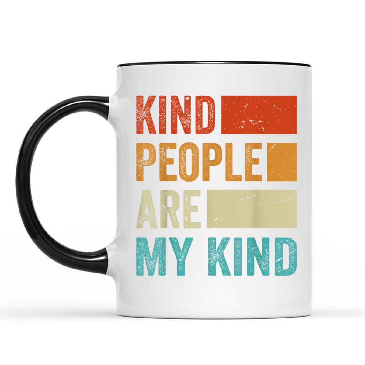 Kind People Are My Kind - Kindness - Love - Funny - Be Kind T-Shirt Kind People Are My Kind - Kindness - Love - Funny - Be Kind T-Shirt