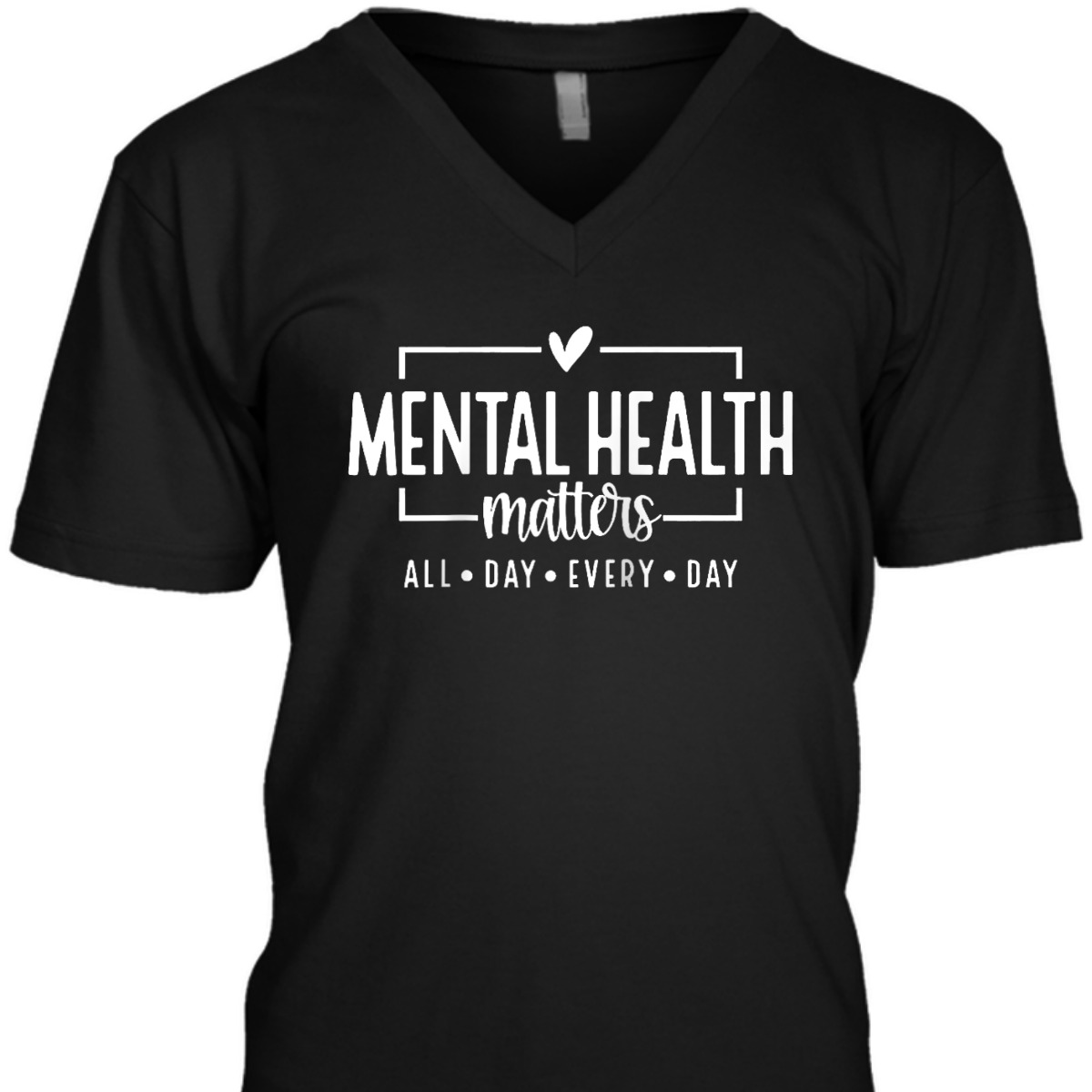 Mental Health Matters Awareness You Matter Be Kind Self Love T-Shirt Mental Health Matters Awareness You Matter Be Kind Self Love T-Shirt