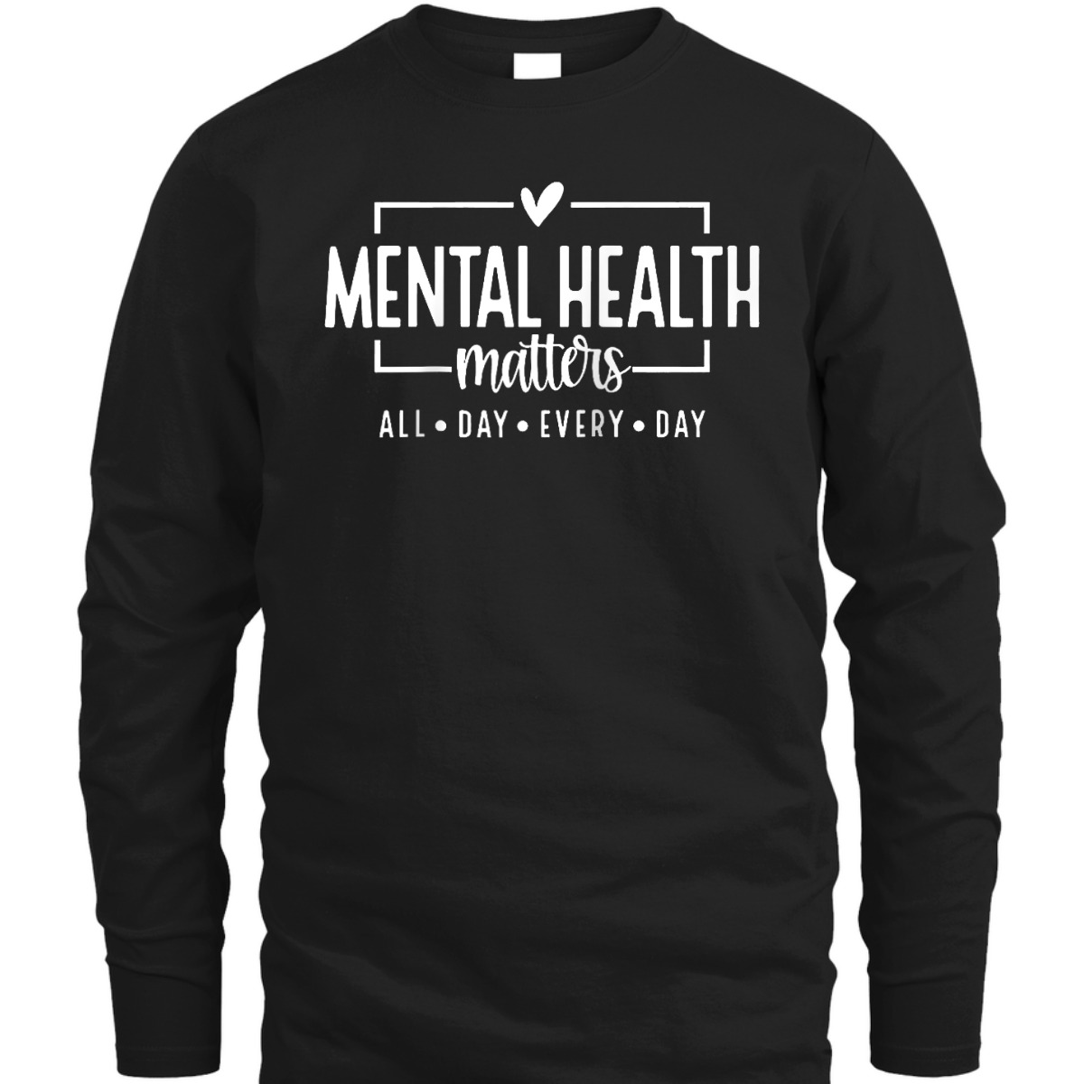 Mental Health Matters Awareness You Matter Be Kind Self Love T-Shirt Mental Health Matters Awareness You Matter Be Kind Self Love T-Shirt