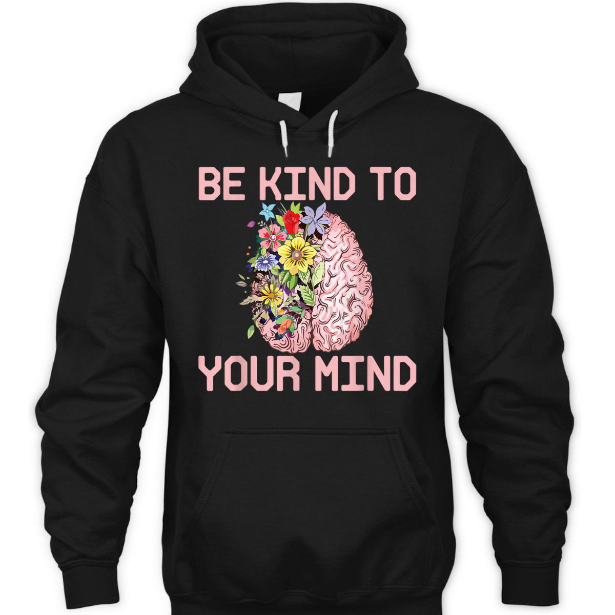 Be Kind To Your Mind Mental Health Awareness Therapist Quote T-Shirt Be Kind To Your Mind Mental Health Awareness Therapist Quote T-Shirt