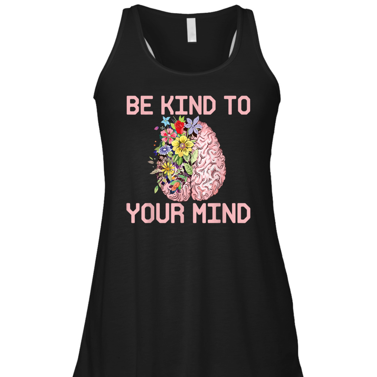 Be Kind To Your Mind Mental Health Awareness Therapist Quote T-Shirt Be Kind To Your Mind Mental Health Awareness Therapist Quote T-Shirt