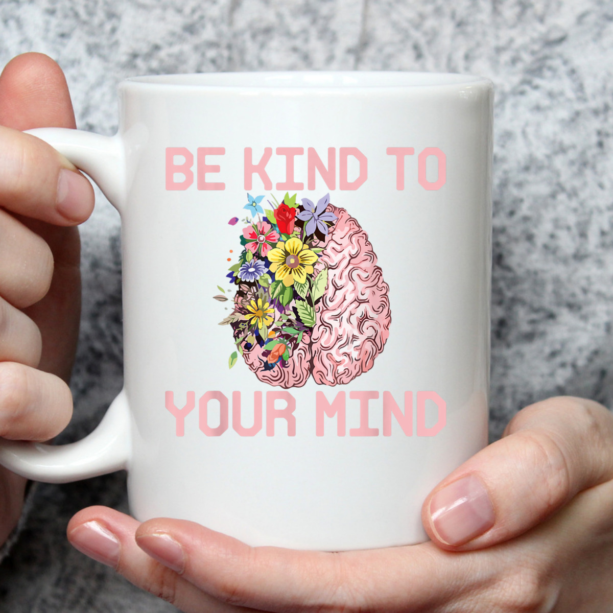 Be Kind To Your Mind Mental Health Awareness Therapist Quote T-Shirt Be Kind To Your Mind Mental Health Awareness Therapist Quote T-Shirt