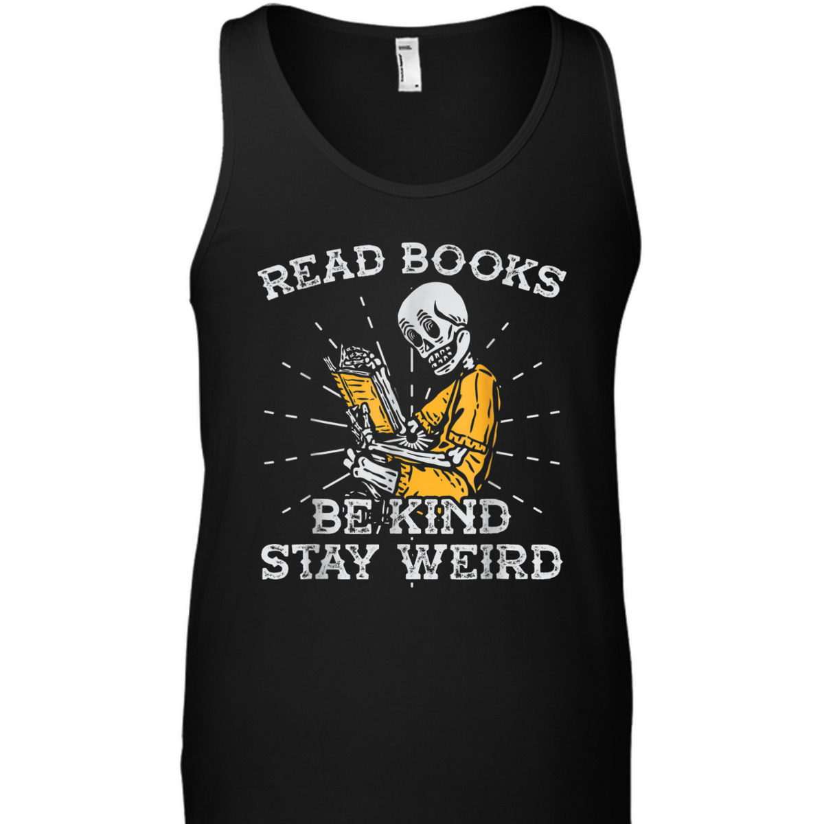 Read Books Be Kind Stay Weird Skeleton Reading Book T-Shirt Read Books Be Kind Stay Weird Skeleton Reading Book T-Shirt