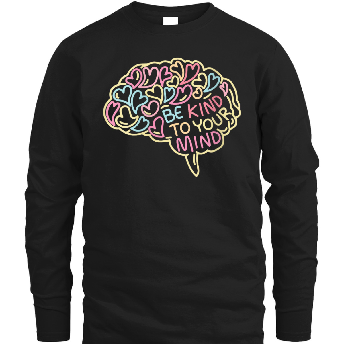 Womens Mental Health Awareness Brain Be Kind To Your Mind T-Shirt Womens Mental Health Awareness Brain Be Kind To Your Mind T-Shirt