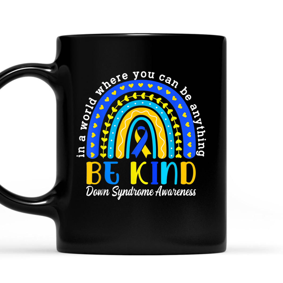 Down Syndrome Blue Yellow Rainbow Down Syndrome Awareness T-Shirt