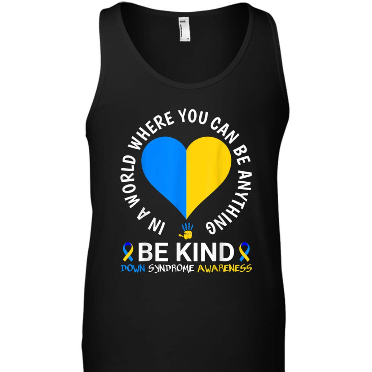 World Down Syndrome Day Be Kind Down Syndrome Awareness T-Shirt World Down Syndrome Day Be Kind Down Syndrome Awareness T-Shirt
