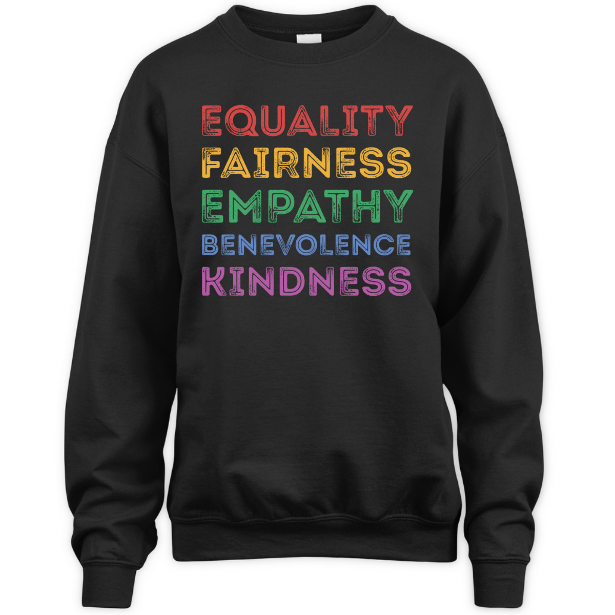 Equality Fairness Empathy Benevolence Kindness T-Shirt