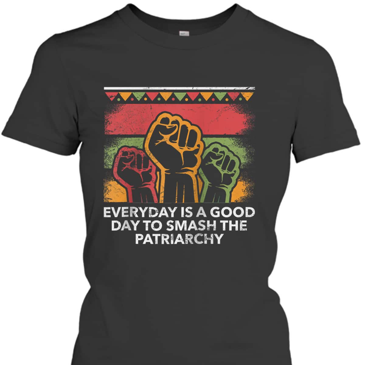 A Good Day To Smash Patriarchy Social Justice Feminist T-Shirt A Good Day To Smash Patriarchy Social Justice Feminist T-Shirt