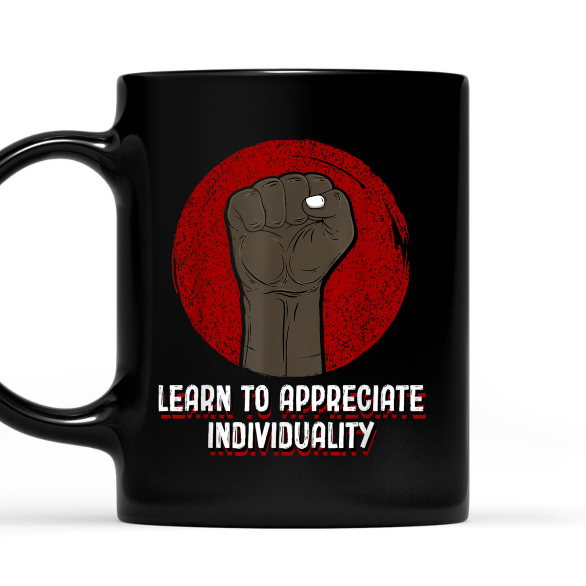 Learn To Appreciate Individuality Anti Racist Humanity T-Shirt