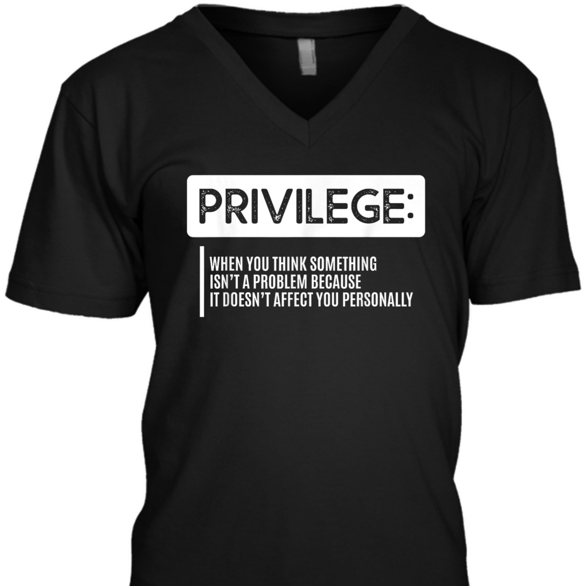 Privilege Civil Right Equality Social Justice T-Shirt